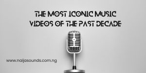 The Most Iconic Music Videos of the Past Decade The Most Iconic Music Videos of the Past Decade