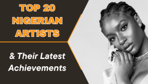 Top 20 Nigerian Musicians and Their Latest Achievements Top 20 Nigerian Musicians and Their Latest Achievements