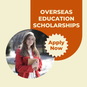 Overseas Education Scholarships