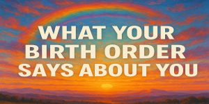 What the Nature of Your Birth Says About You