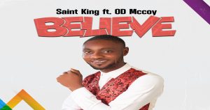 Saint Kings Feat. OD Mccoy- Believe