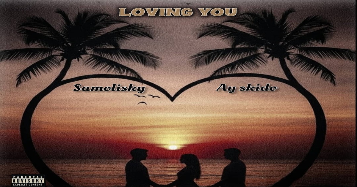 Loving You – SAMOLISKY FEAT. AY SKIDO post thumbnail image