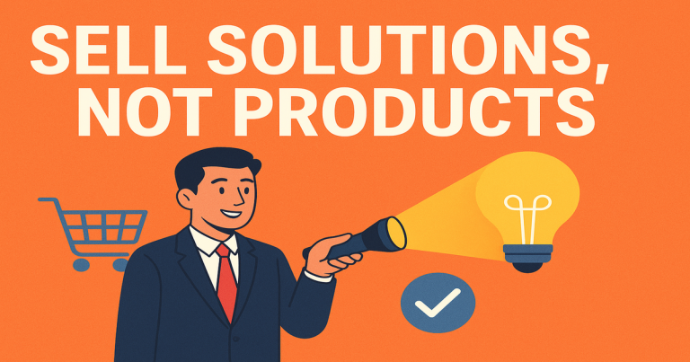 Sell Solutions-Not Products- The Mindset That Wins Online