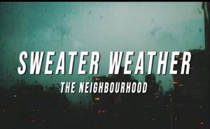 Sweater Weather - The Neighbourhood
