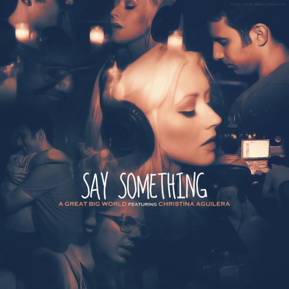 A Great Big World & Christina Aguilera - Say Something