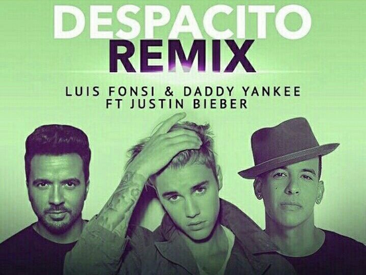 Despacito (Remix) – Luis Fonsi, Daddy Yankee feat. Justin Bieber