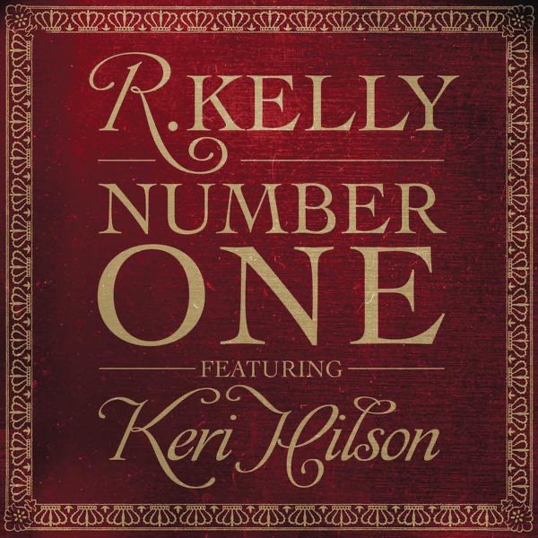 R. Kelly feat. Keri Hilson - Number One