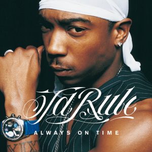 Always On Time - Ja Rule ft. Ashanti