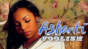 Ashanti – Foolish