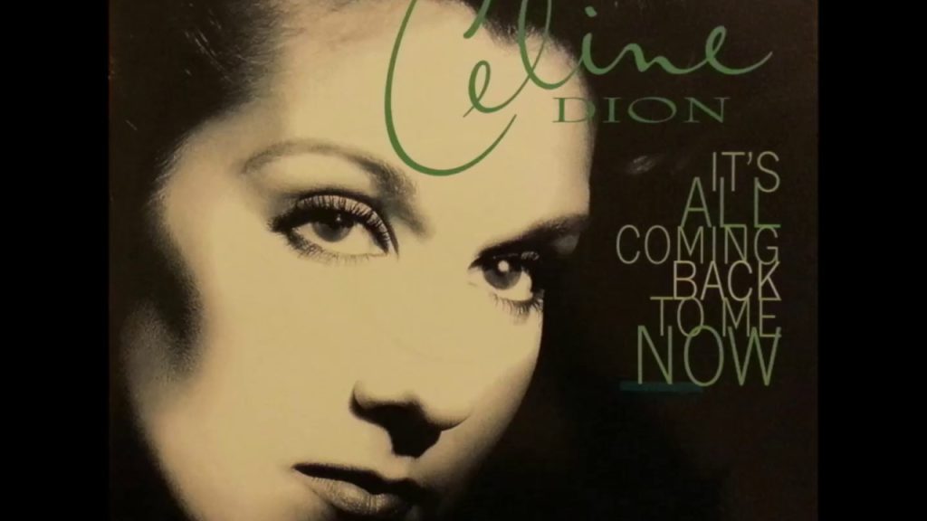 Céline Dion – It’s All Coming Back To Me