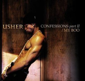 Confessions, Pt. II” by Usher