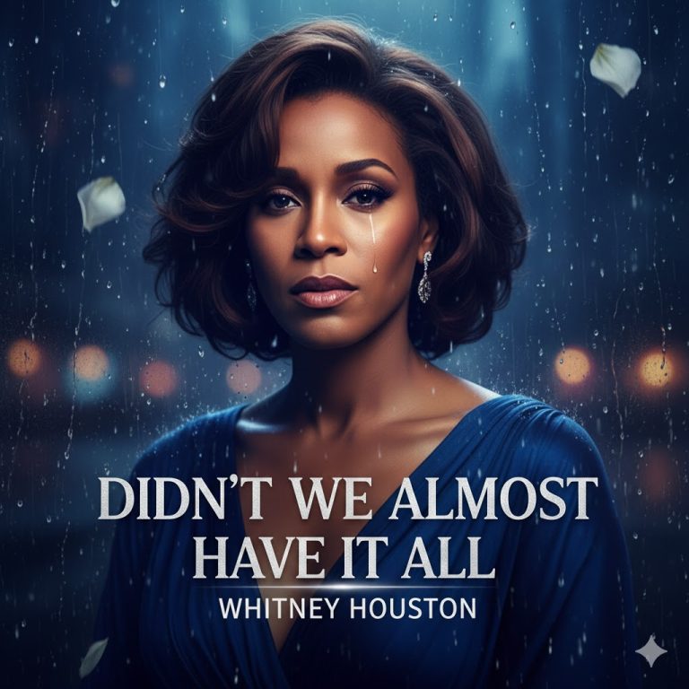 Didn't We Almost Have It All - Whitney Houston
