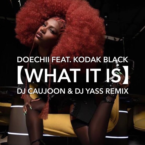 Doechii - What It Is (Block Boy) feat. Kodak Black