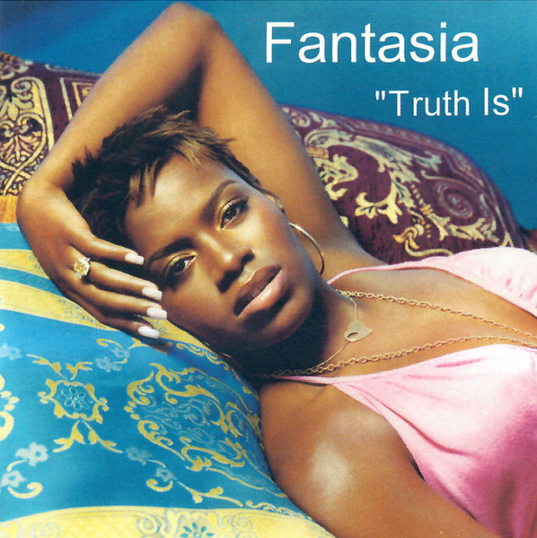 Fantasia - Truth Is