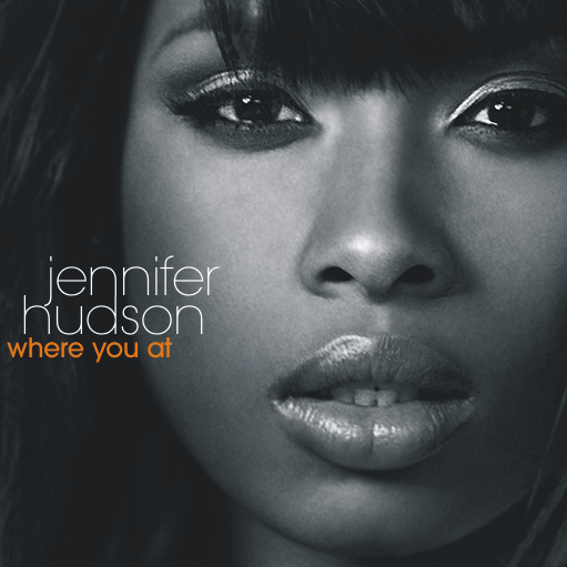 Where You At by Jennifer Hudson