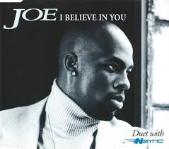 Joe - I Believe In You