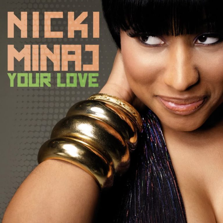 Your Love” by Nicki Minaj