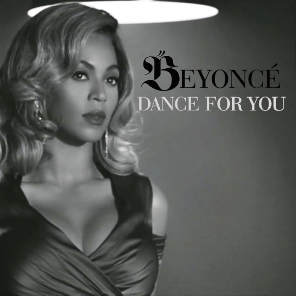 Dance for You by Beyoncé
