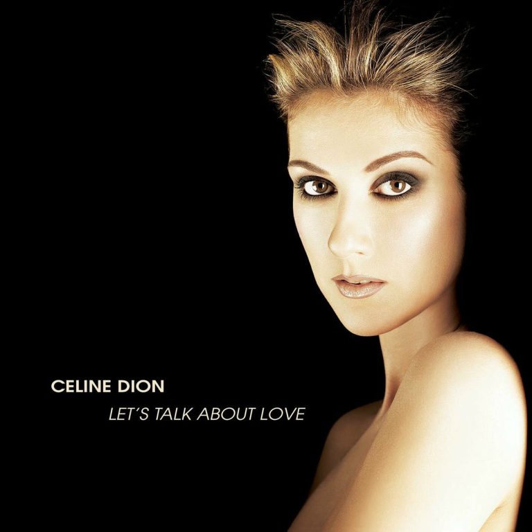 Let's Talk About Love - Céline Dion
