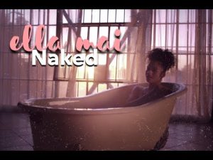Naked - Ella Mai Naked - Ella Mai