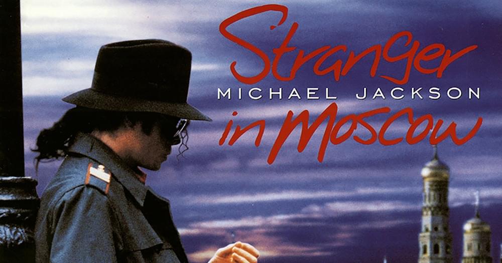 Stranger In Moscow - Michael Jackson