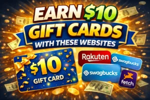 Earn $10 Gift Cards With These Websites