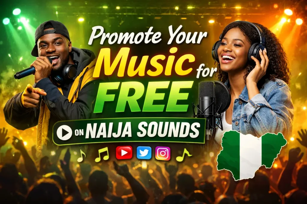 Promote Your Music for Free on Naija Sounds
